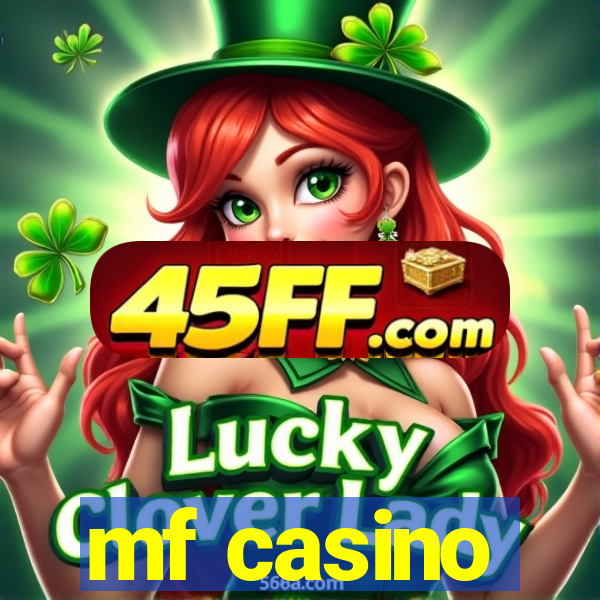 mf casino
